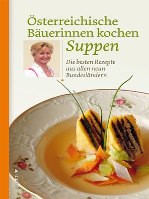 cover image of Österreichische Bäuerinnen kochen Suppen